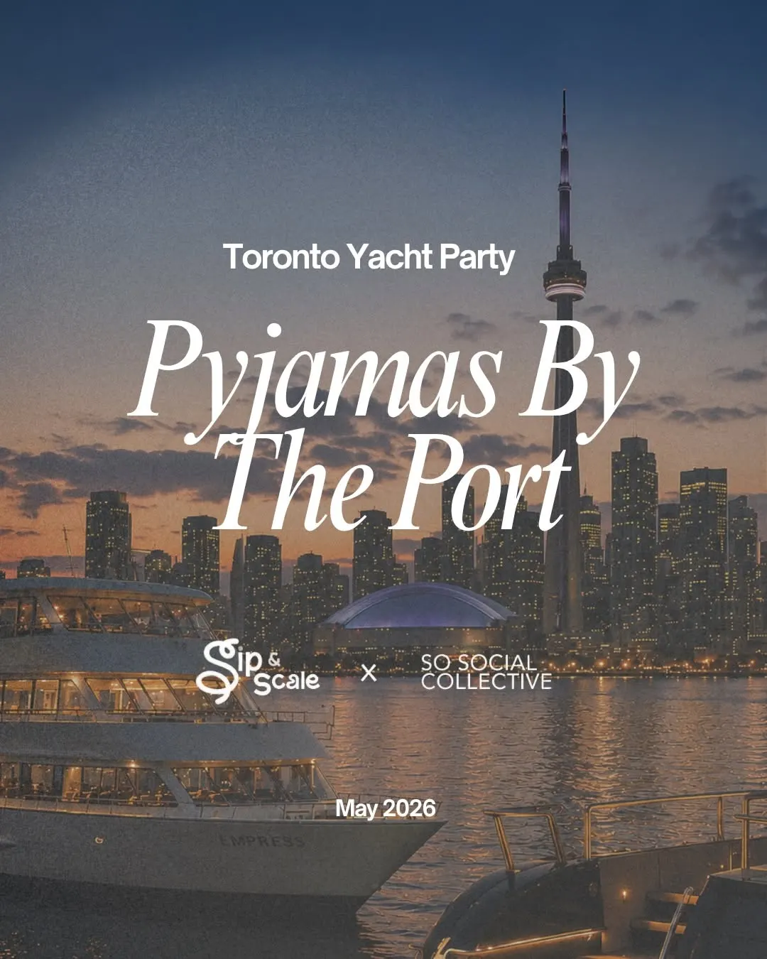 Pyjamas By The Port event poster: a Toronto yacht party, with the skyline at dusk